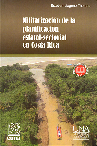 Cubierta para Militarización de la planificación estatal-sectorial en Costa Rica