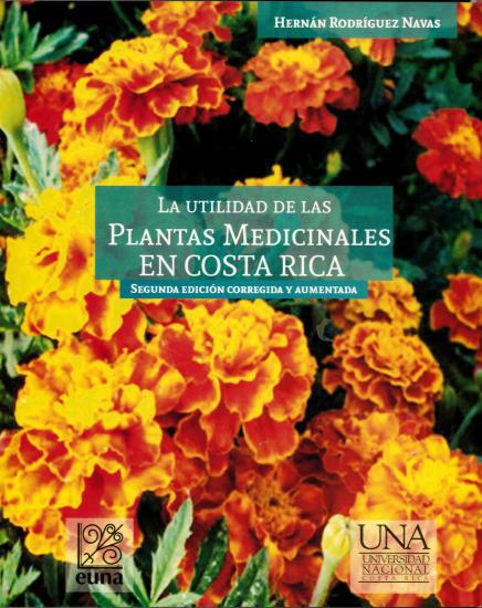 Cubierta para La utilidad de las plantas medicinales en Costa Rica