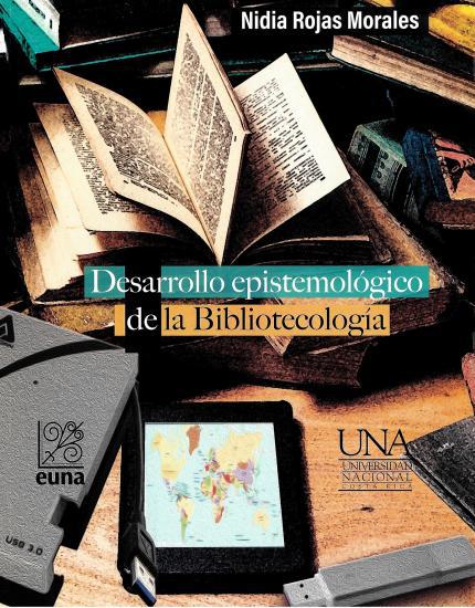 Cubierta para Desarrollo epistemológico de la Bibliotecología