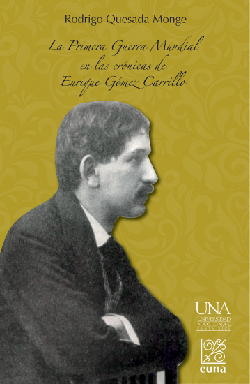 Cubierta para La Primera Guerra Mundial en las crónicas de Enrique Gómez Carrillo