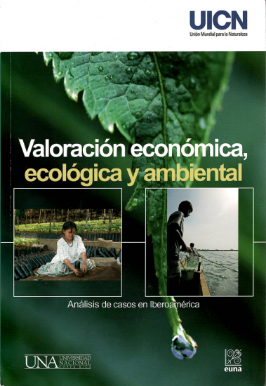 Cubierta para Valoración económica, ecológica y ambiental: Análisis de casos en Iberoamérica