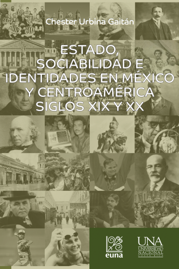 Cubierta para Estado, sociabilidad e identidades en México y Centroamérica
