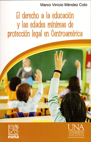 Cubierta para El derecho a la educación y las edades mínimas de protección legal en Centroamérica